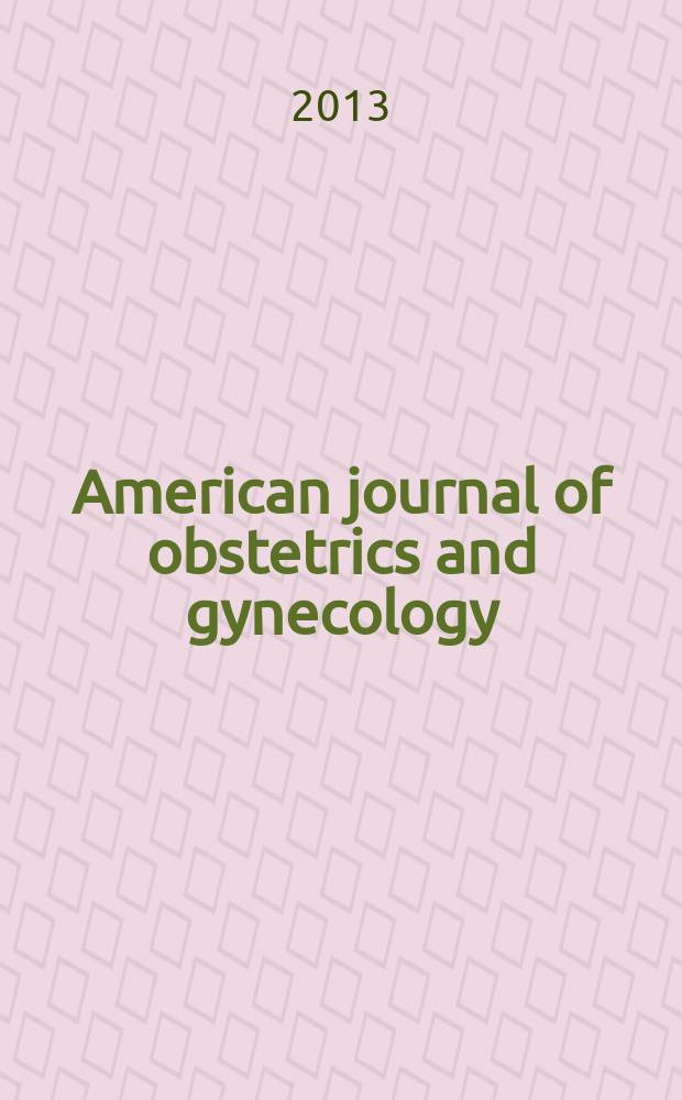 American journal of obstetrics and gynecology : Offic. organ of the American gynecological society. Vol. 209, № 4