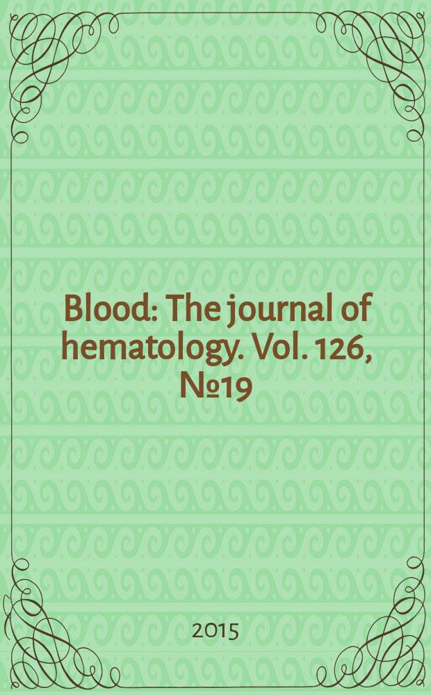 Blood : The journal of hematology. Vol. 126, № 19