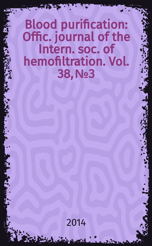 Blood purification : Offic. journal of the Intern. soc. of hemofiltration. Vol. 38, № 3/4
