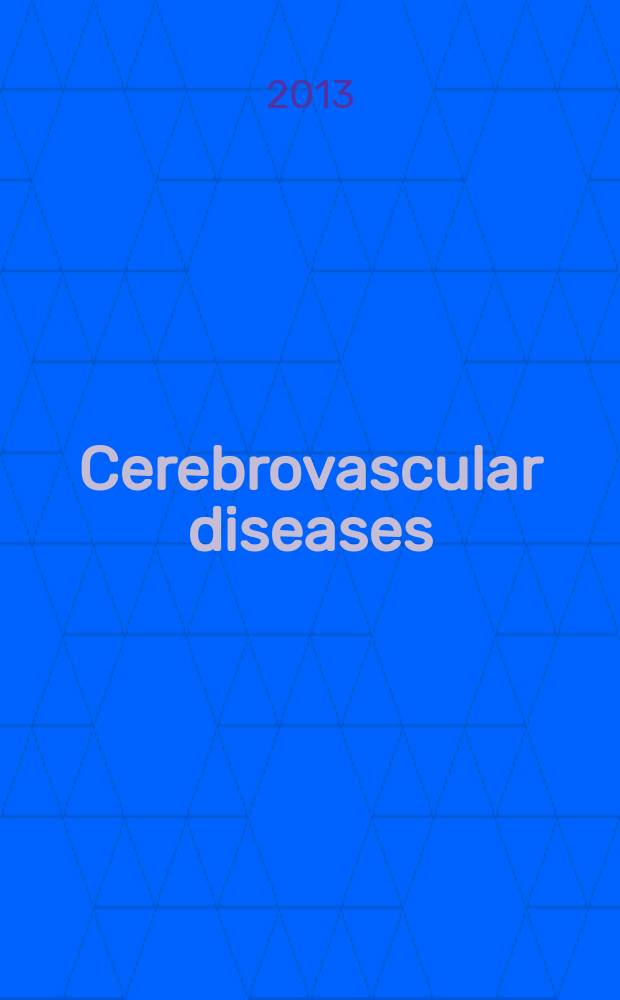 Cerebrovascular diseases : Off. j. of the Europ. stroke council. Vol. 36, № 1