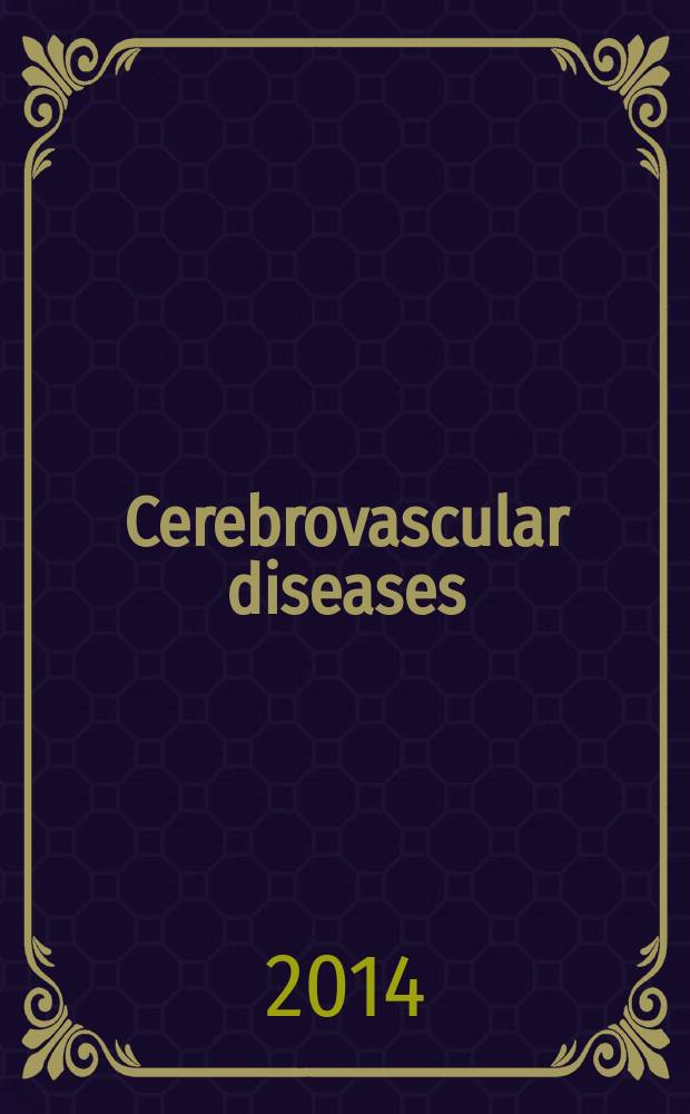 Cerebrovascular diseases : Off. j. of the Europ. stroke council. Vol. 37, № 4