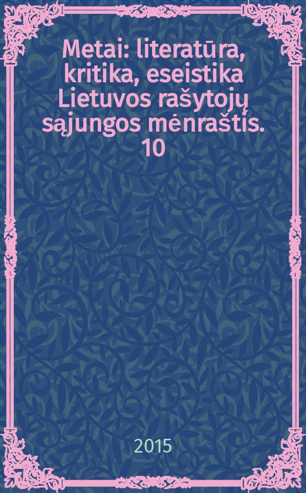 Metai : literatūra, kritika, eseistika Lietuvos rašytojų sąjungos mėnraštis. 10