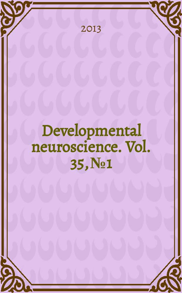 Developmental neuroscience. Vol. 35, № 1