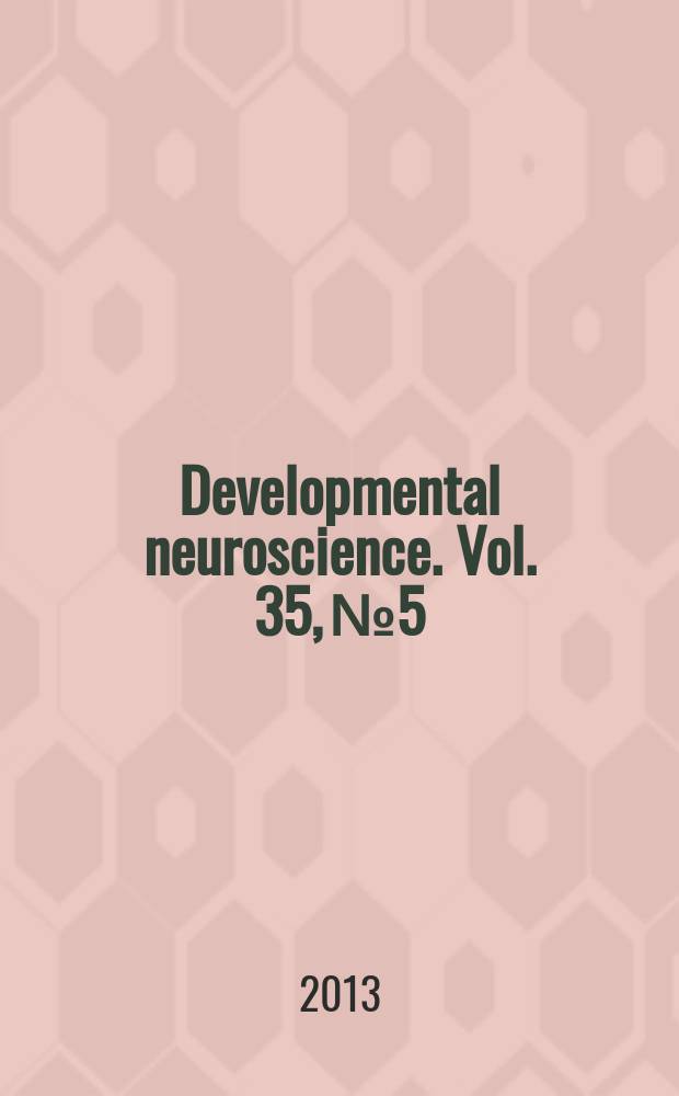 Developmental neuroscience. Vol. 35, № 5
