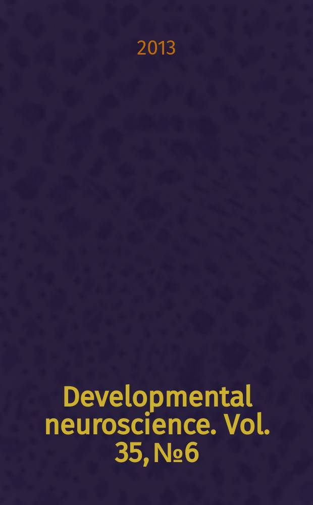 Developmental neuroscience. Vol. 35, № 6