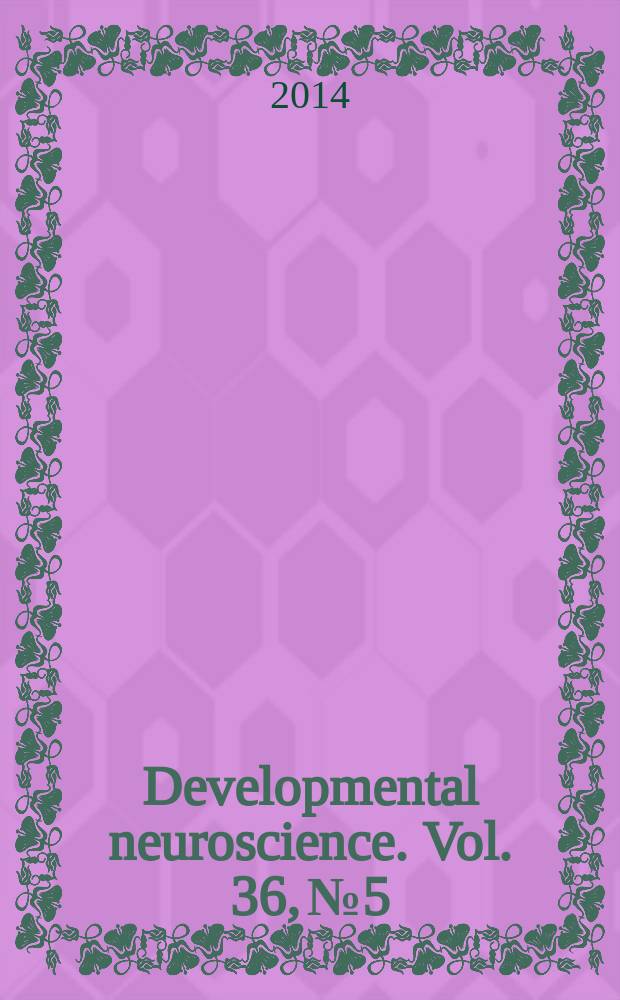 Developmental neuroscience. Vol. 36, № 5
