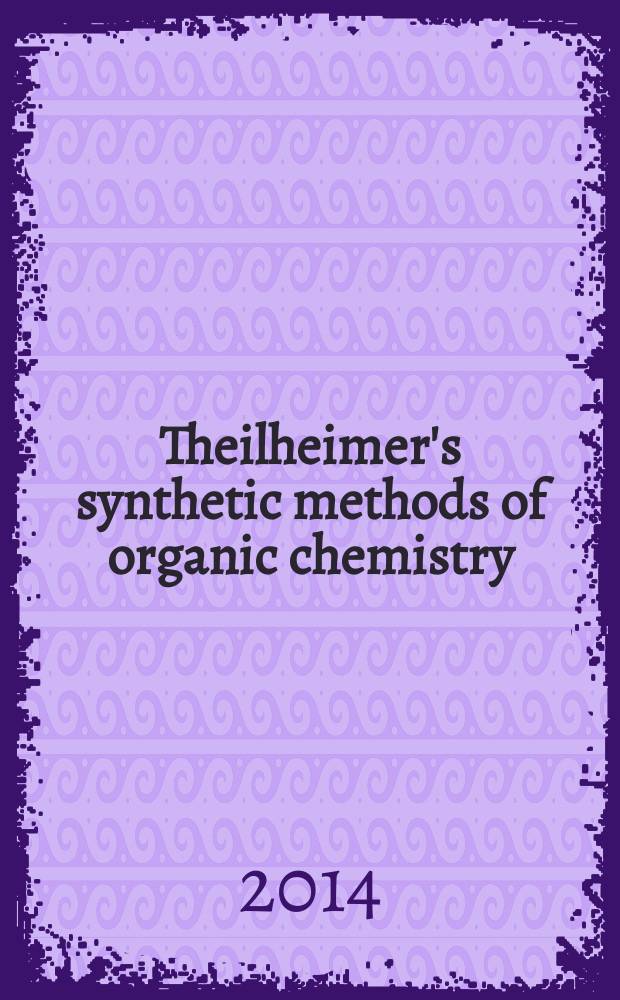 Theilheimer's synthetic methods of organic chemistry : Yearbook. Vol.83