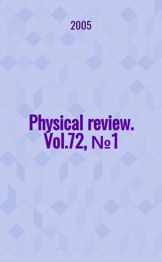 Physical review. Vol.72, №1(Pt.1)