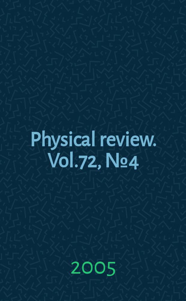 Physical review. Vol.72, №4(Pt.1)
