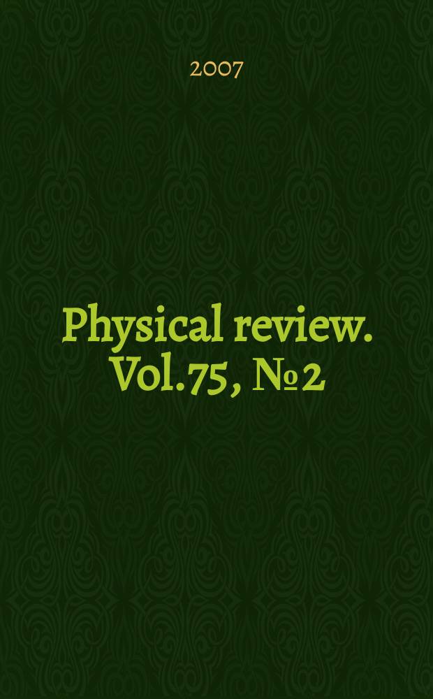 Physical review. Vol.75, №2(Pt.1)
