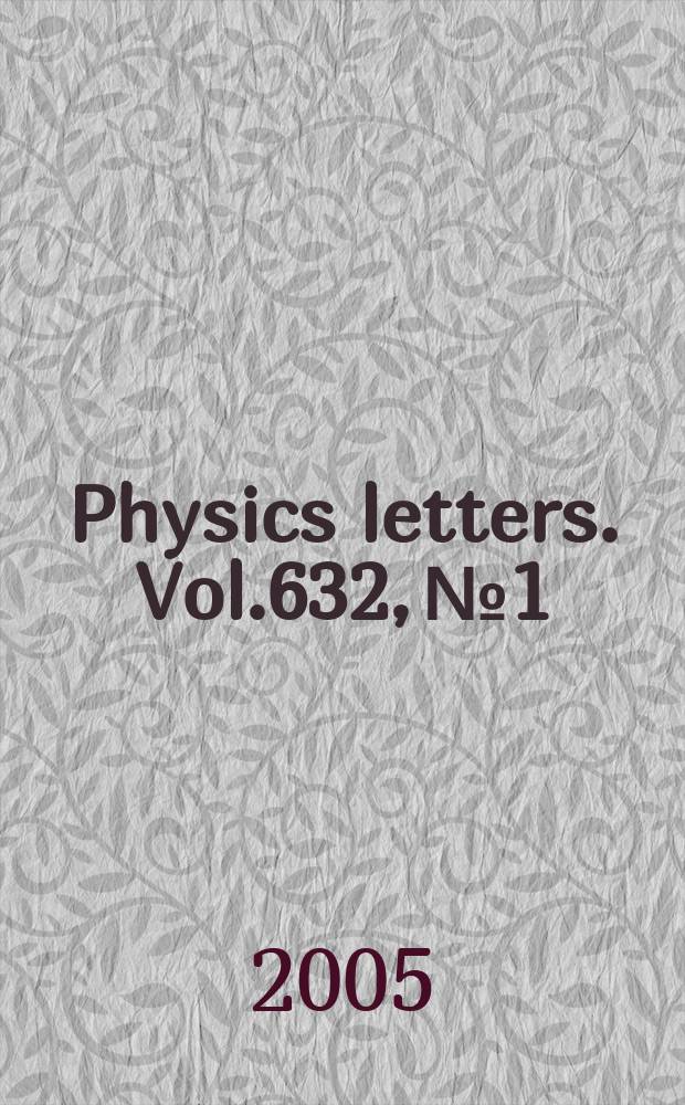 Physics letters. Vol.632, №1