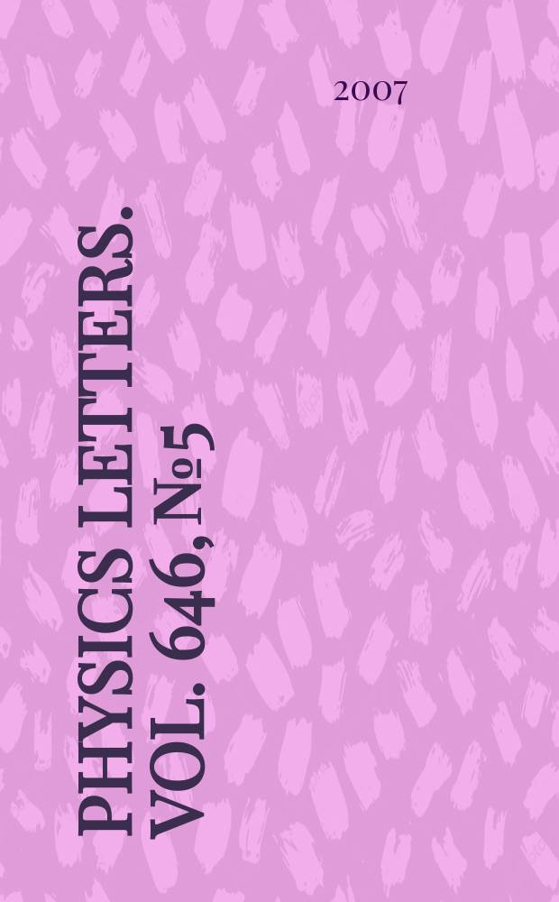 Physics letters. Vol. 646, № 5/6