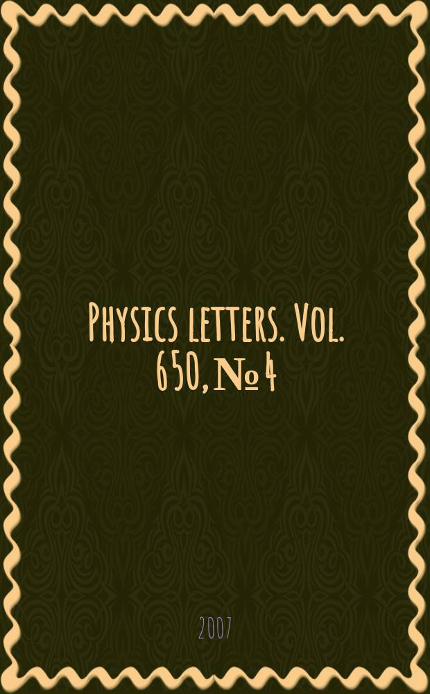 Physics letters. Vol. 650, № 4