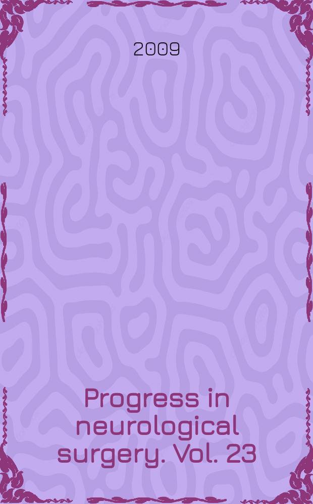 Progress in neurological surgery. Vol. 23 : Pineal region tumors = Опухоли эпифиза. Диагностика и выбор лечения.