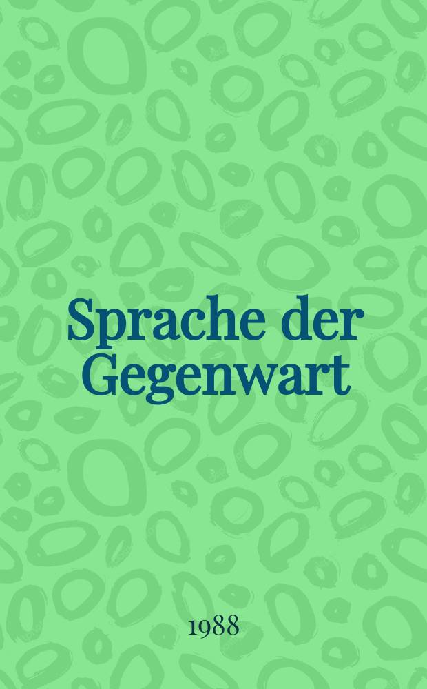 Sprache der Gegenwart : Schriften des Inst. für deutsche Sprache in Mannheim. Bd. 74 : Das Wörterbuch