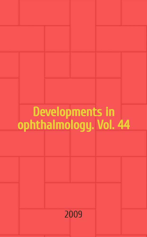 Developments in ophthalmology. Vol. 44 : Pharmacology and vitreoretinal surgery = Фармакология и витреоретинальная хирургия.