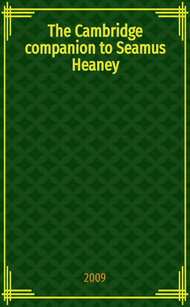 The Cambridge companion to Seamus Heaney = Симус Хини