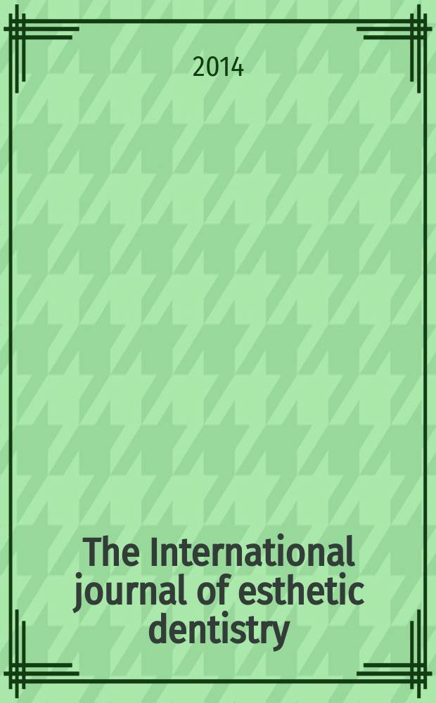 The International journal of esthetic dentistry : официальное издание Европейской академии эстетической стоматологии. Вып. 3