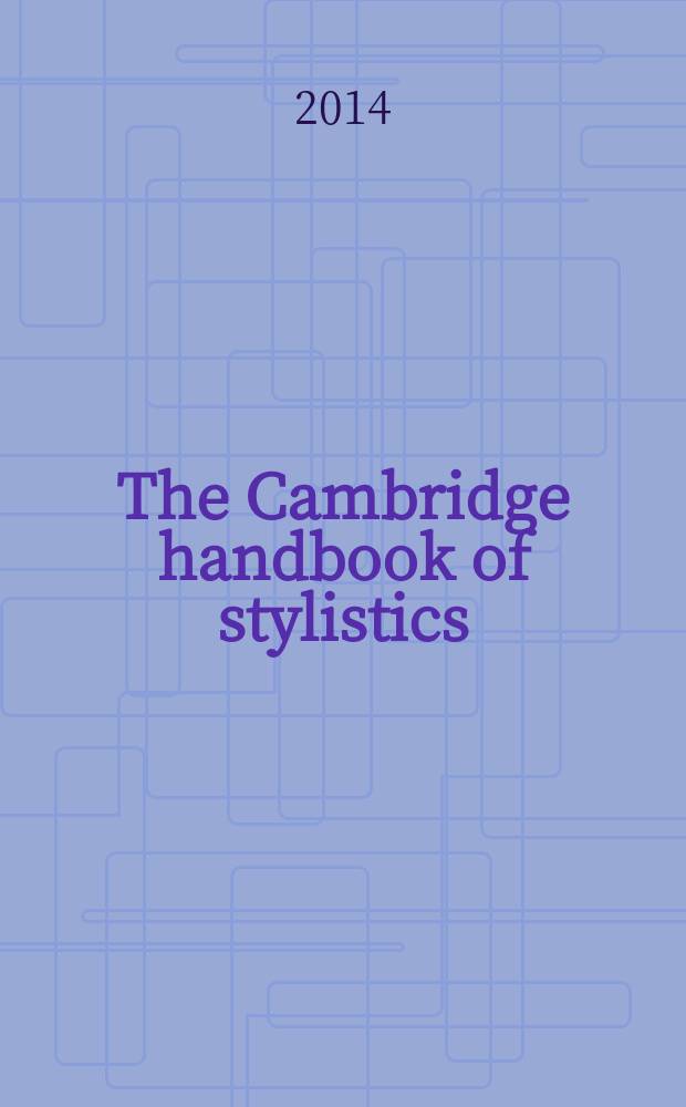 The Cambridge handbook of stylistics = Кэмбриджский справочник по стилистике