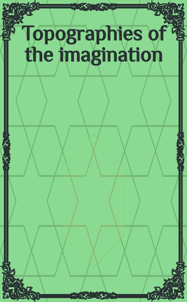 Topographies of the imagination : new approaches to Daniel Defoe = Топография воображения