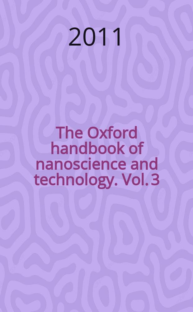 The Oxford handbook of nanoscience and technology. Vol. 3 : Applications