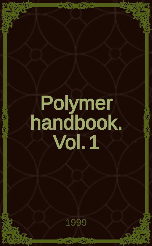Polymer handbook. Vol. 1