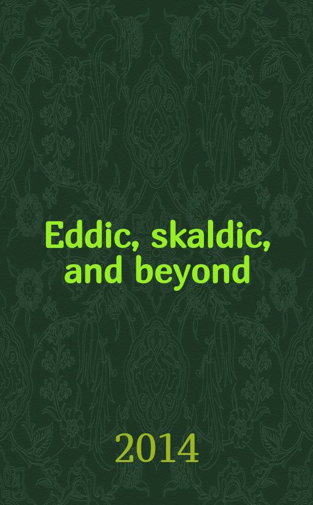 Eddic, skaldic, and beyond : poetic variety in medieval Iceland and Norway = Эдды, скальды и не только.