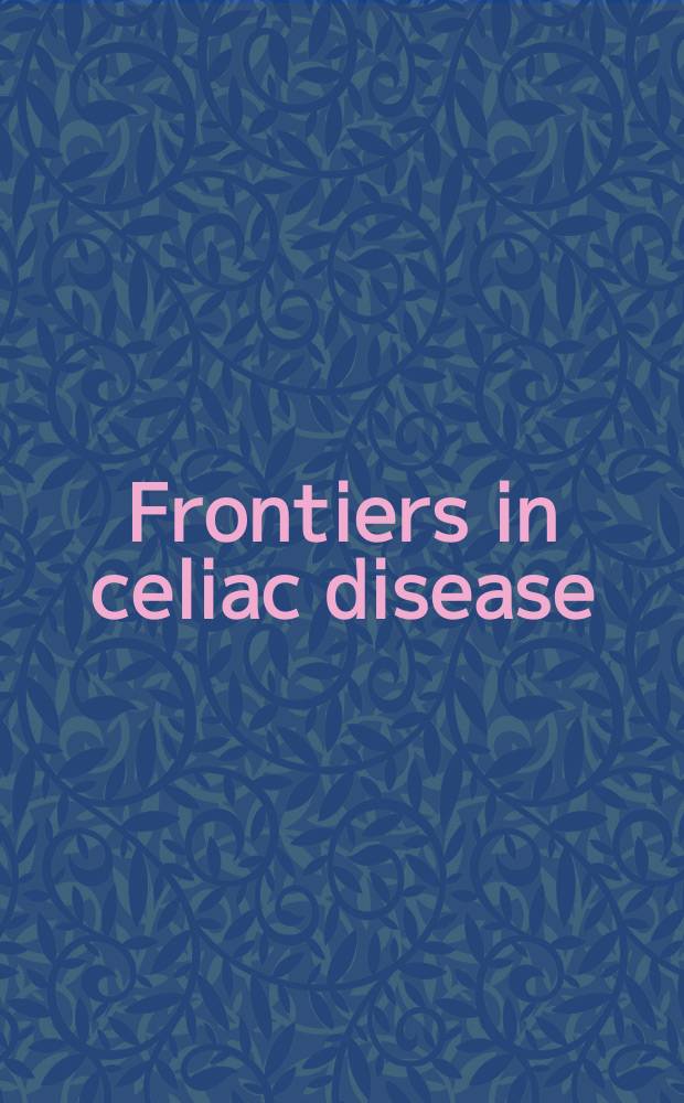 Frontiers in celiac disease = Границы в целиакии.