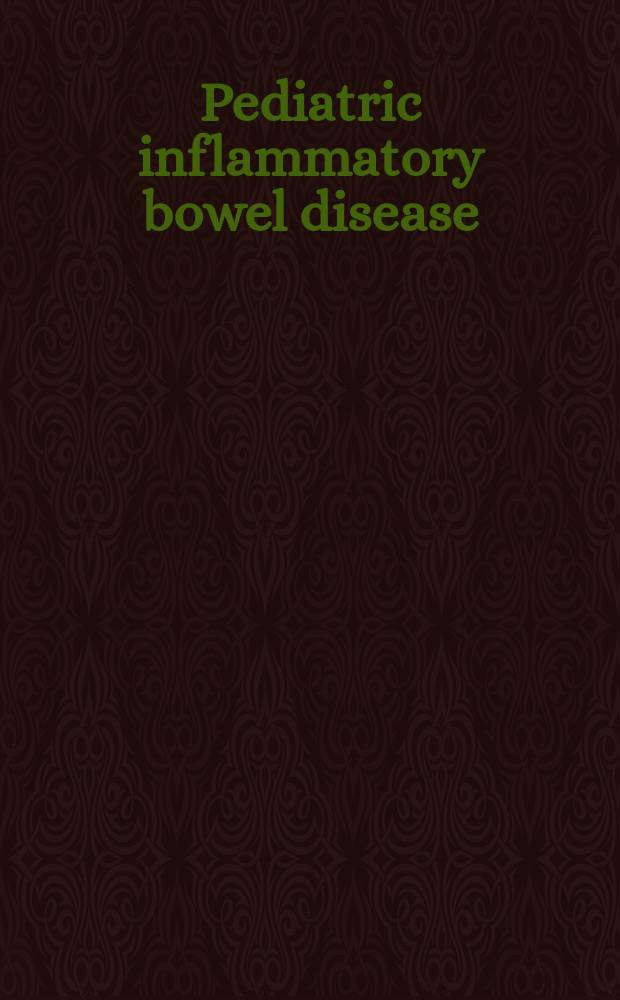 Pediatric inflammatory bowel disease : perspective and consequences = Воспалительные заболевания кишечника в педиатрии. Перспективы и последствия.