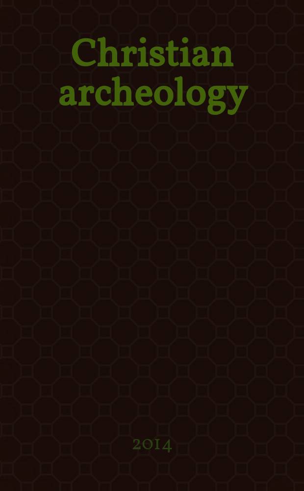 Christian archeology = Христианская археология