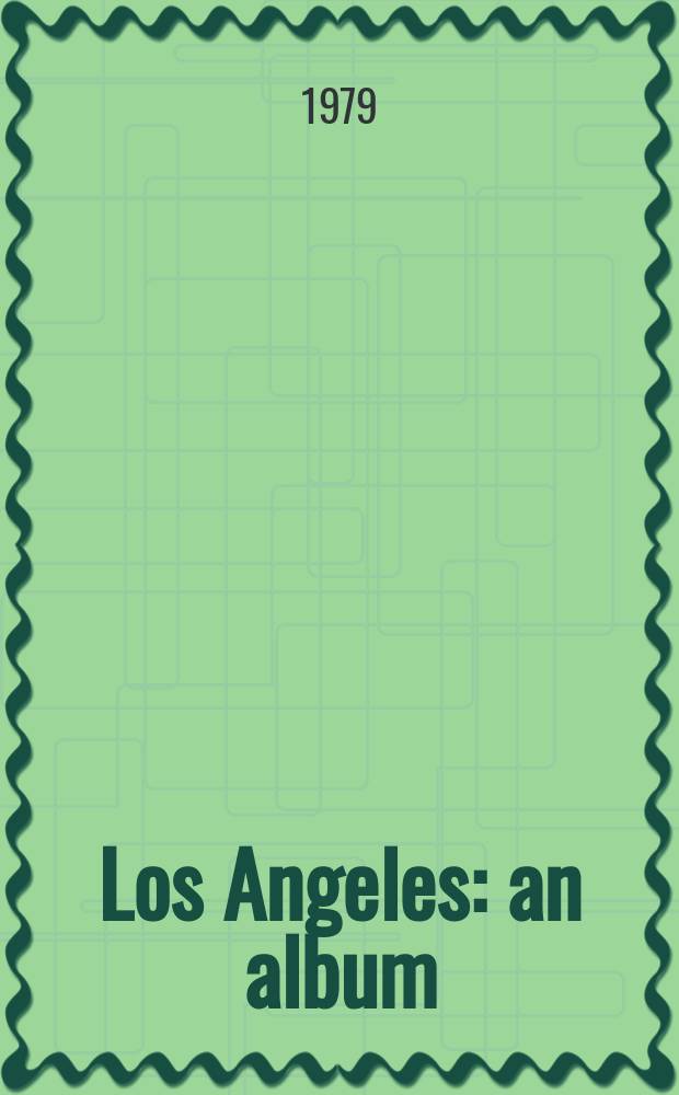 Los Angeles : an album = Лос-Анджелес