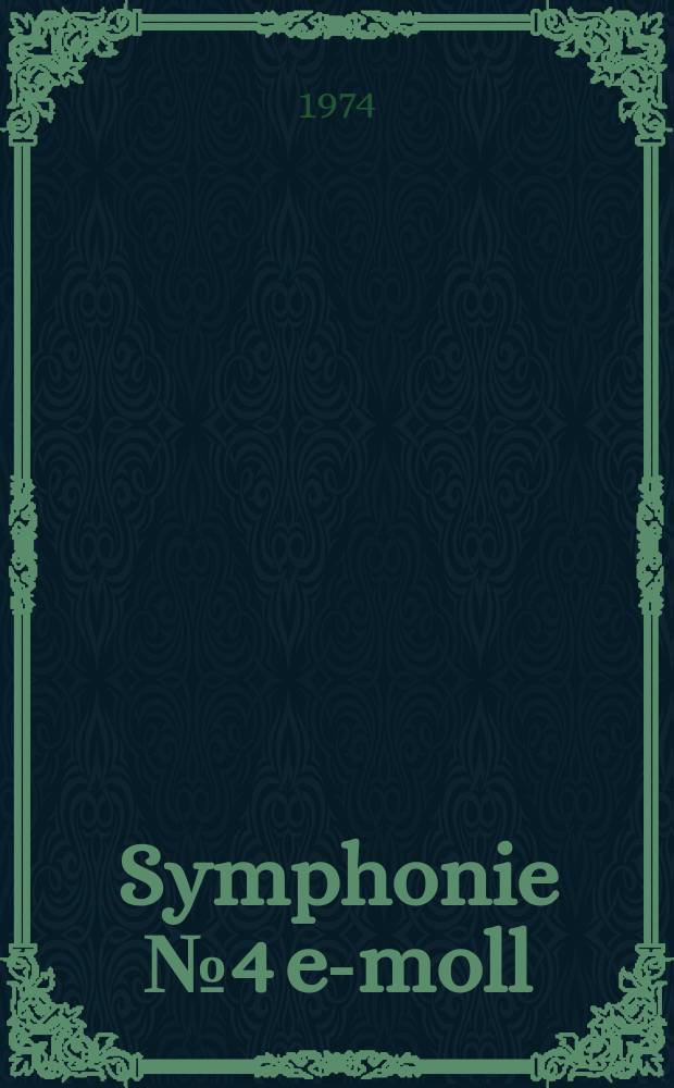 Symphonie № 4 e-moll : Op. 98