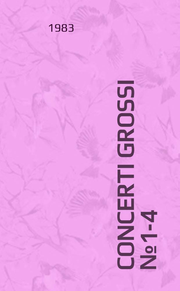 Concerti grossi №1-4