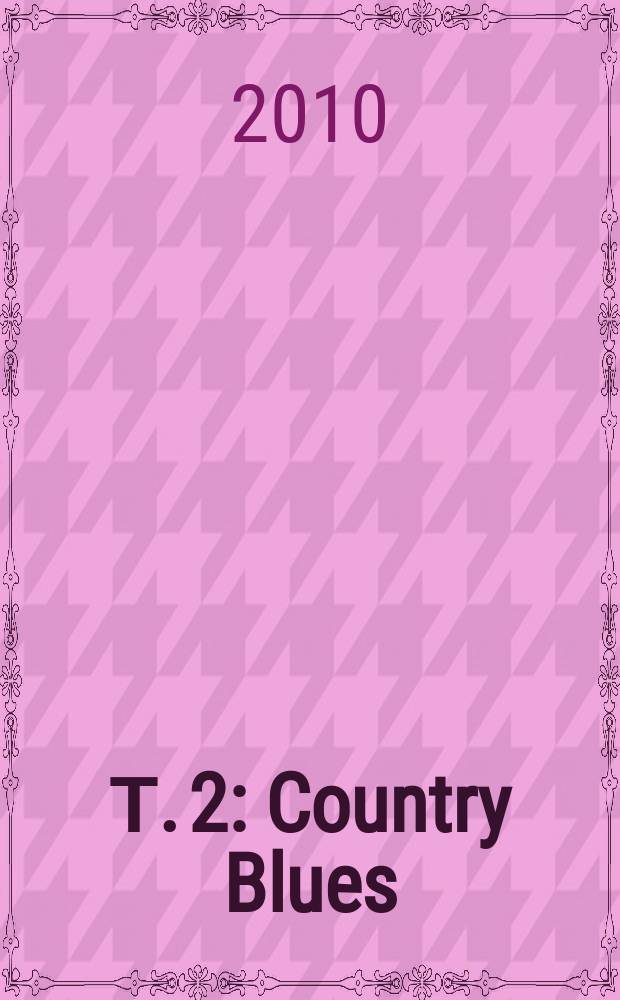 Т. 2 : Country Blues
