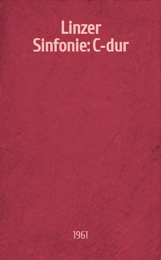 Linzer Sinfonie: C-dur: KV 425; Prager Sinfonie (ohne Menuett): D-dur: KV 504 / W. A. Mozart; исполн.: Staatskapelle Dresden, Dir. K. Ancerl