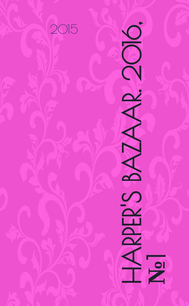 Harper's Bazaar. 2016, № 1 (209)