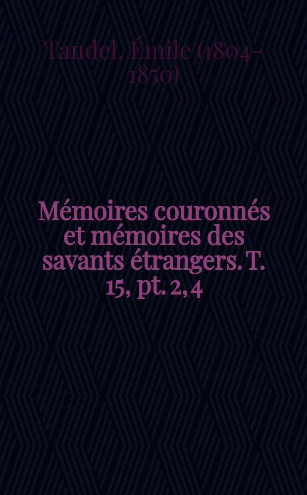 Mémoires couronnés et mémoires des savants étrangers. T. 15, pt. 2, [4] : Nouvel examen d'un phénomène psychologique du somnambulisme = Психологический феномен сомнабулизма