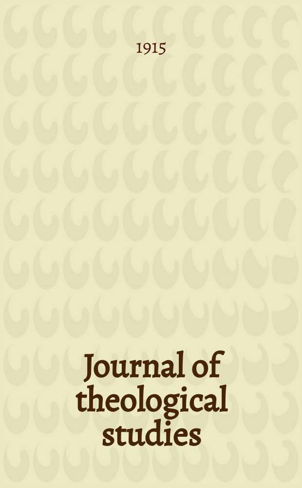 Journal of theological studies : published quartely. Vol.17, № 65