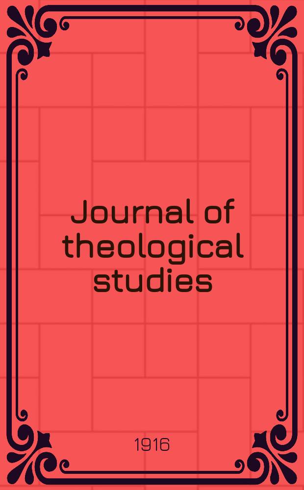 Journal of theological studies : published quartely. Vol.17, № 68