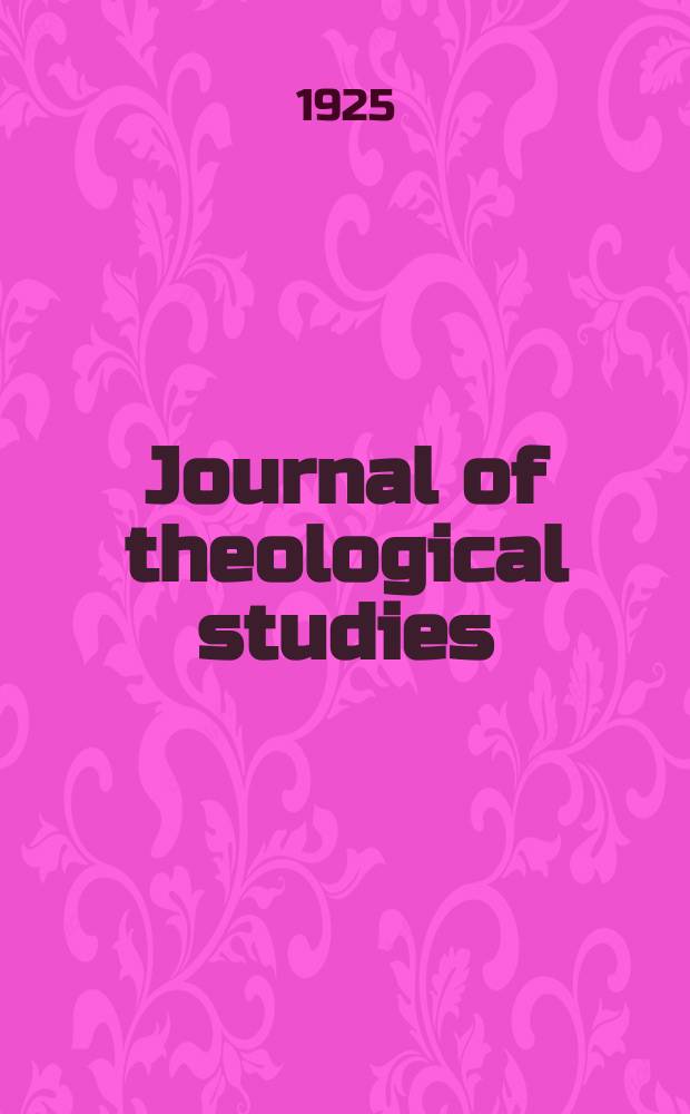 Journal of theological studies : published quartely. Vol.27, № 105