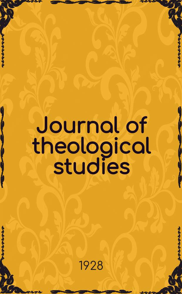 Journal of theological studies : published quartely. Vol.30, № 117