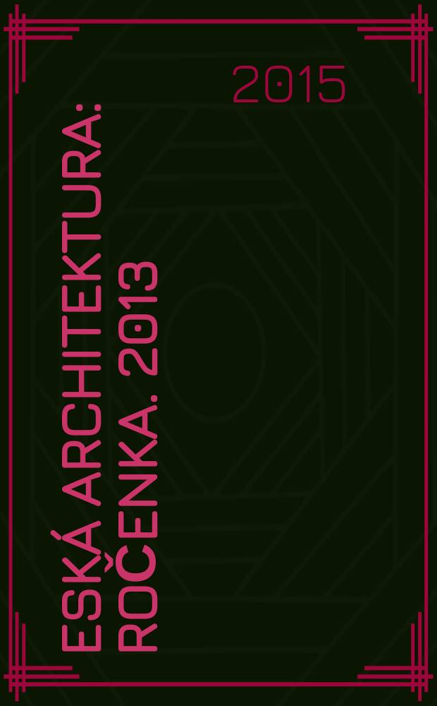 Česká architektura : Ročenka. 2013/2014 : Zdeněk Fránek