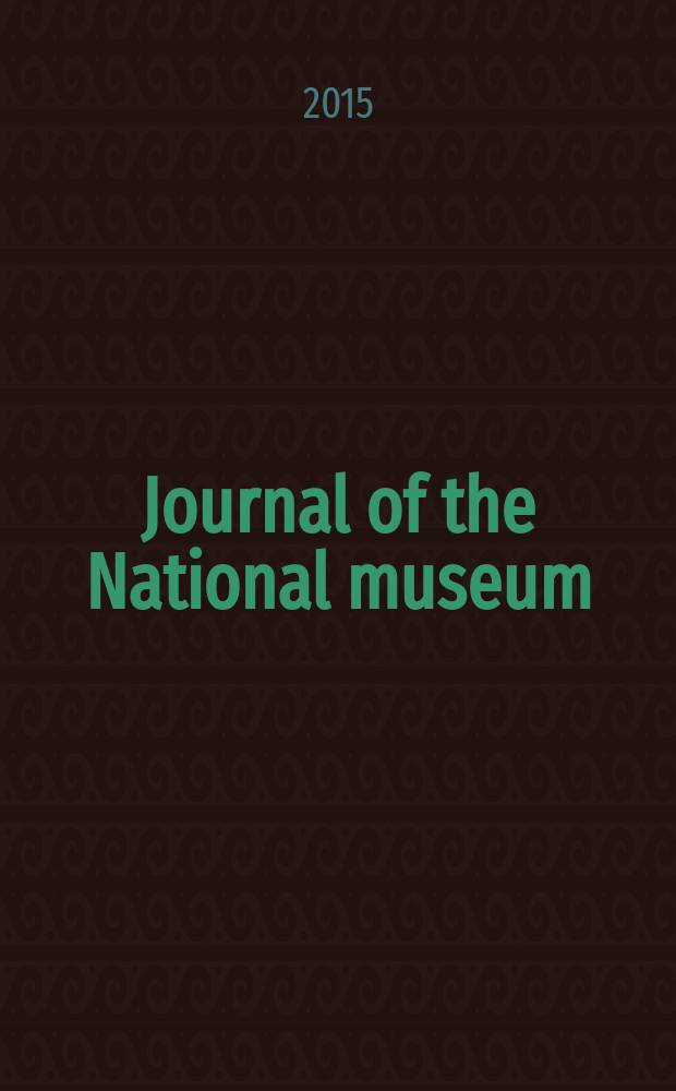 Journal of the National museum (Prague). Vol. 184
