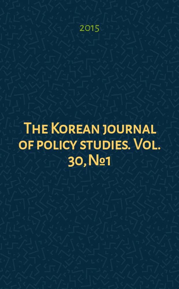 The Korean journal of policy studies. Vol. 30, № 1