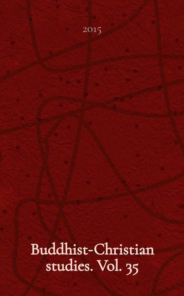 Buddhist-Christian studies. Vol. 35