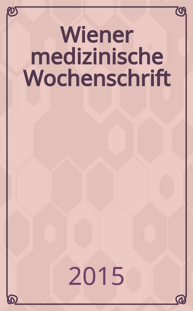 Wiener medizinische Wochenschrift : Kongressjournal. Bd. 12, H. 10 : 43. Jahrestagung der Österreichischen Diabetes Gesellschaft, 19.-21. November 2015, Salzburg = 43 ежегодник австрийского диабетического общества,19-21 ноября 2015,Зальцбург.