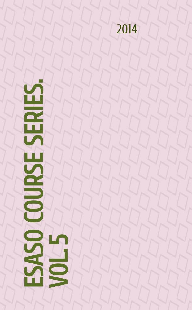 ESASO course series. Vol. 5 : Orbital Surgery = Орбитальная хирургия.