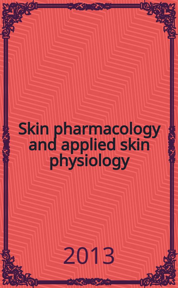 Skin pharmacology and applied skin physiology : J. of pharmacological a. biophysical research Incorporating "Bioengineering a. the skin". Vol. 26, № 3