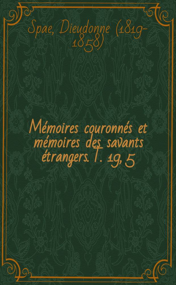 Mémoires couronnés et mémoires des savants étrangers. T. 19, [5] : Mémoire sur les espéces du genre Lis = Сорта лилий