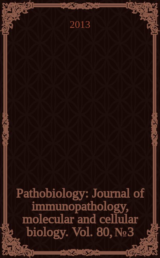 Pathobiology : Journal of immunopathology, molecular and cellular biology. Vol. 80, № 3